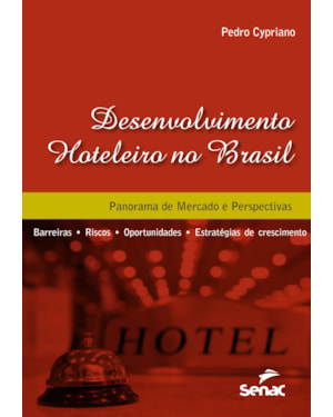 DESENVOLVIMENTO HOTELEIRO NO BRASIL: PANORAMA
