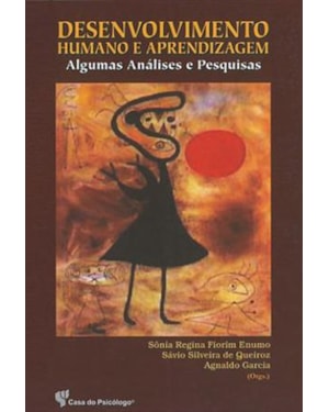 DESENVOLVIMENTO HUMANO E APRENDIZAGEM - ALGUMAS ANALISES E PESQUISAS - 1ª