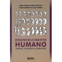 DESENVOLVIMENTO HUMANO: HISTÓRIA, CONCEITOS E POLÊMICAS