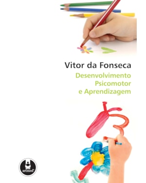 DESENVOLVIMENTO PSICOMOTOR E APRENDIZAGEM