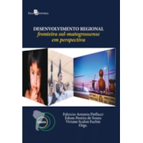Desenvolvimento regional: fronteira sul-matogrossense em perspectiva