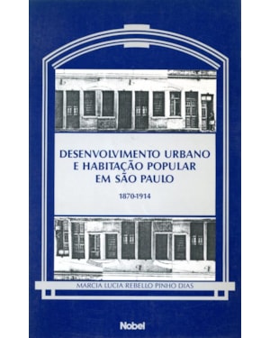DESENVOLVIMENTO URBANO E HABITAÇÃO POPULAR EM SÃO PAULO