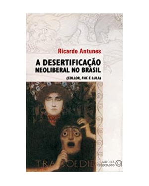 DESERTIFICACAO NEOLIBERAL NO BRASIL, A