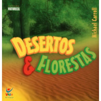 Desertos e florestas