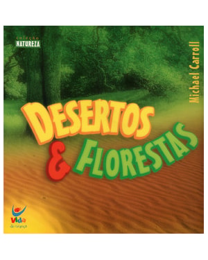 Desertos e florestas