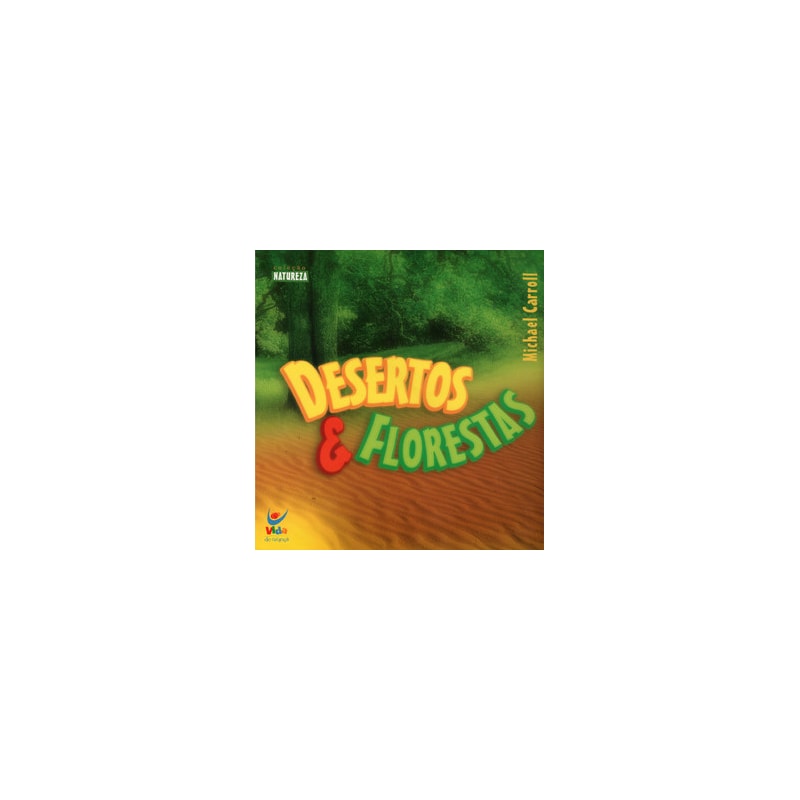 Desertos e florestas