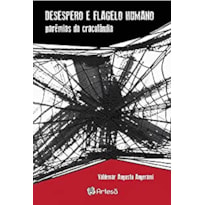 DESESPERO E FLAGELO HUMANO - PARÊMIAS DA CRACOLÂNDIA