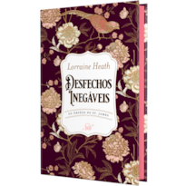 DESFECHOS INEGÁVEIS - EDIÇÃO DE LUXO EM CAPA DURA DO QUINTO LIVRO DA SÉRIE OS ÓRFÃOS DE ST. JAMES