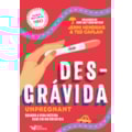 DESGRÁVIDA: UNPREGNANT