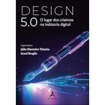 Design 5.0: o lugar dos criativos na indústria digital