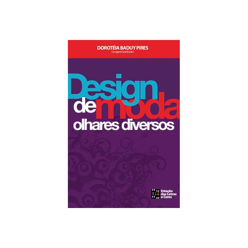 Design de moda: olhares diversos