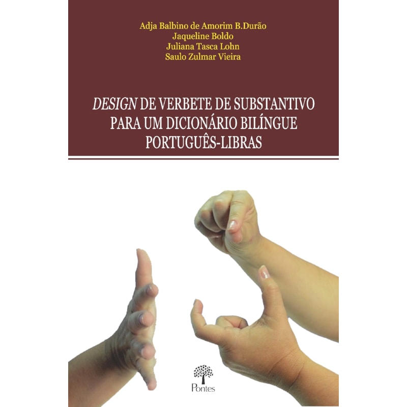 DESIGN DE VERBETE DE SUBSTANTIVO PARA UM DICIONÁRIO BILÍNGUE PORTUGUÊS-LIBRAS