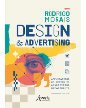 DESIGN & ADVERTISING: APPLICATIONS OF DESIGN IN ADVERTISING DEPARTMENTS