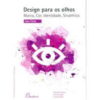 Design para os olhos. marca, cor, identidade, sinalética