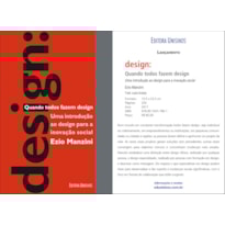 DESIGN - QUANDO TODOS FAZEM DESIGN - UMA INTRODUÇÃO AO DESIGN PARA A INOVAÇÃO SOCIAL