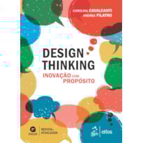 DESIGN THINKING: INOVAÇÃO COM PROPÓSITO