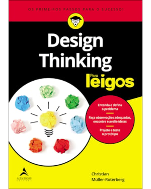 Design thinking para leigos: os primeiros passos para o sucesso