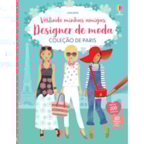 DESIGNER DE MODA COLEÇÃO DE PARIS: VESTINDO MINHAS AMIGAS