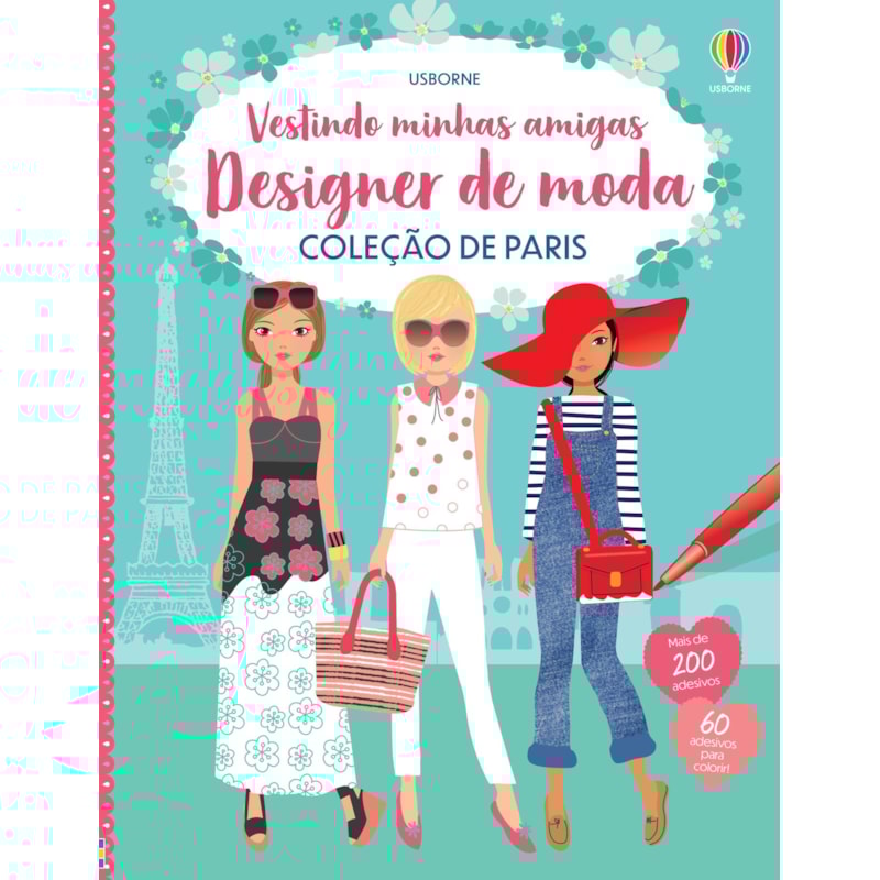 DESIGNER DE MODA COLEÇÃO DE PARIS: VESTINDO MINHAS AMIGAS