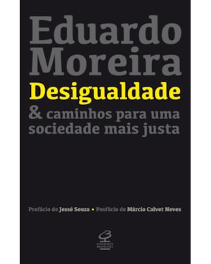 DESIGUALDADE & CAMINHOS PARA UMA SOCIEDADE MAIS JUSTA