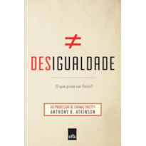 DESIGUALDADE - O QUE PODE SER FEITO?