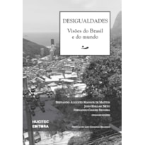DESIGUALDADES - VISÕES DO BRASIL E DO MUNDO - VOL. 3