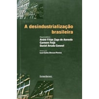 DESINDUSTRIALIZACAO BRASILEIRA, A - 1