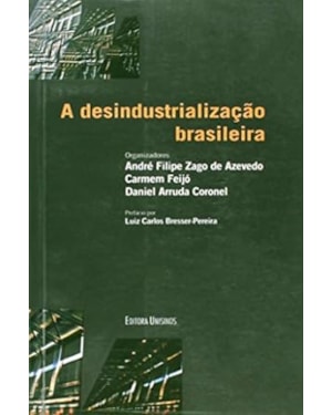 DESINDUSTRIALIZACAO BRASILEIRA, A - 1