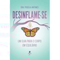DESINFLAME-SE: UM GUIA PARA O CORPO EM EQUILÍBRIO