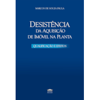 Desistência da Aquisição de Imóvel na Planta - Qualificação e Efeitos
