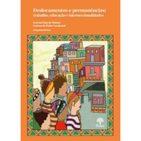 DESLOCAMENTOS E PERMANÊNCIAS - TRABALHO, EDUCAÇÃO E INTERSECCIONALIDADES