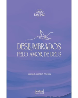 Deslumbrados pelo amor de Deus