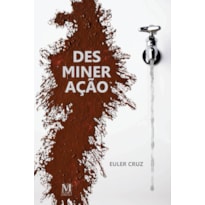 DESMINERAÇÃO