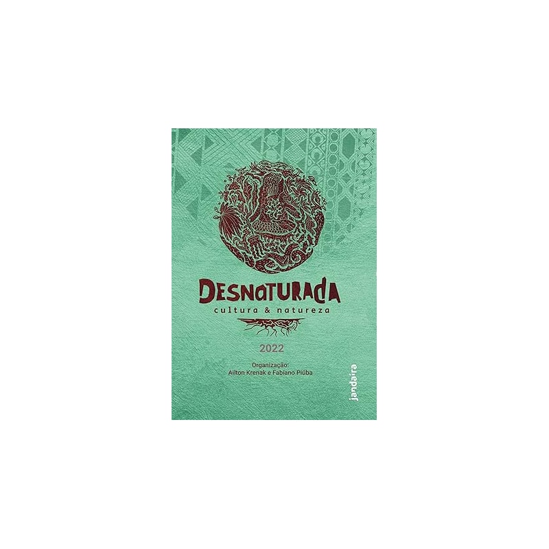 DESNATURADA: CULTURA & NATUREZA
