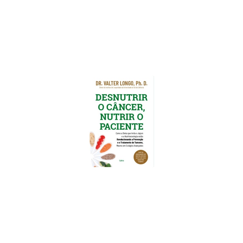 Desnutrir o câncer, nutrir o paciente: Como a dieta que imita o jejum e a nutritecnologia estão revolucionando a prevenção e o tratamento de tumores, mesmo em estágios avançados