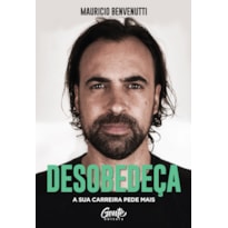 DESOBEDEÇA: A SUA CARREIRA PEDE MAIS