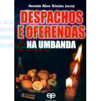Despachos e oferendas na umbanda