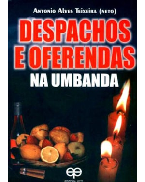 Despachos e oferendas na umbanda