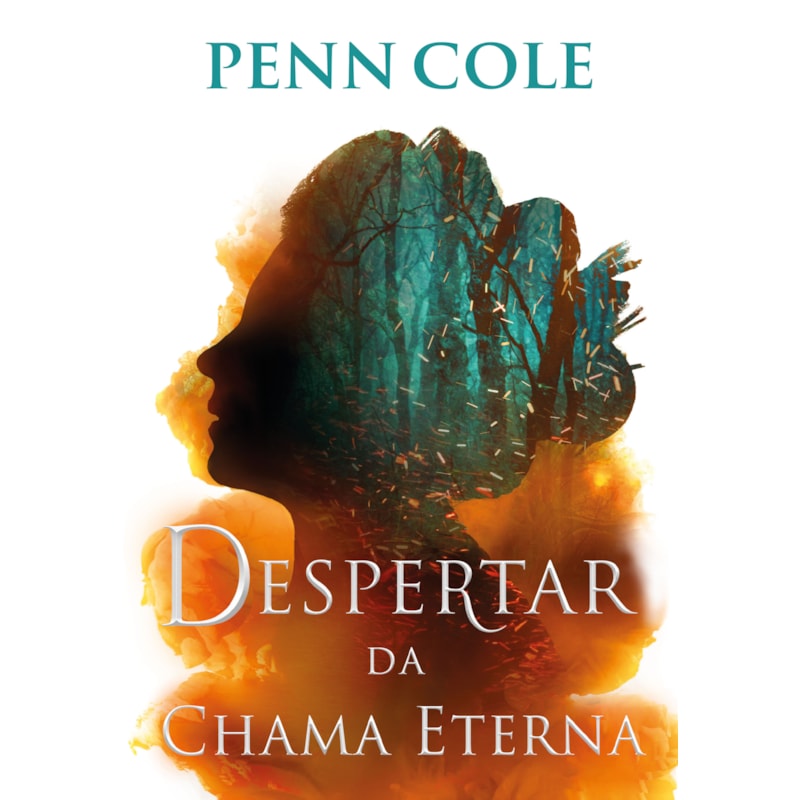 DESPERTAR DA CHAMA ETERNA (CHAMA ETERNA - LIVRO 1)