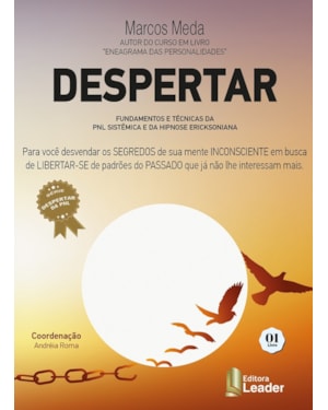 Despertar - fundamentos e técnicas da pnl sistêmica e da hipnose ericksoniana