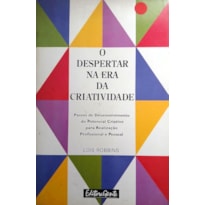 DESPERTAR NA ERA DA CRIATIVIDADE, O - PASSOS DE DESENVOLVIMENTO DO... - 1