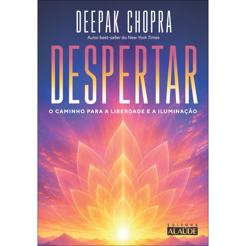 Despertar: o caminho para a liberdade e a iluminação