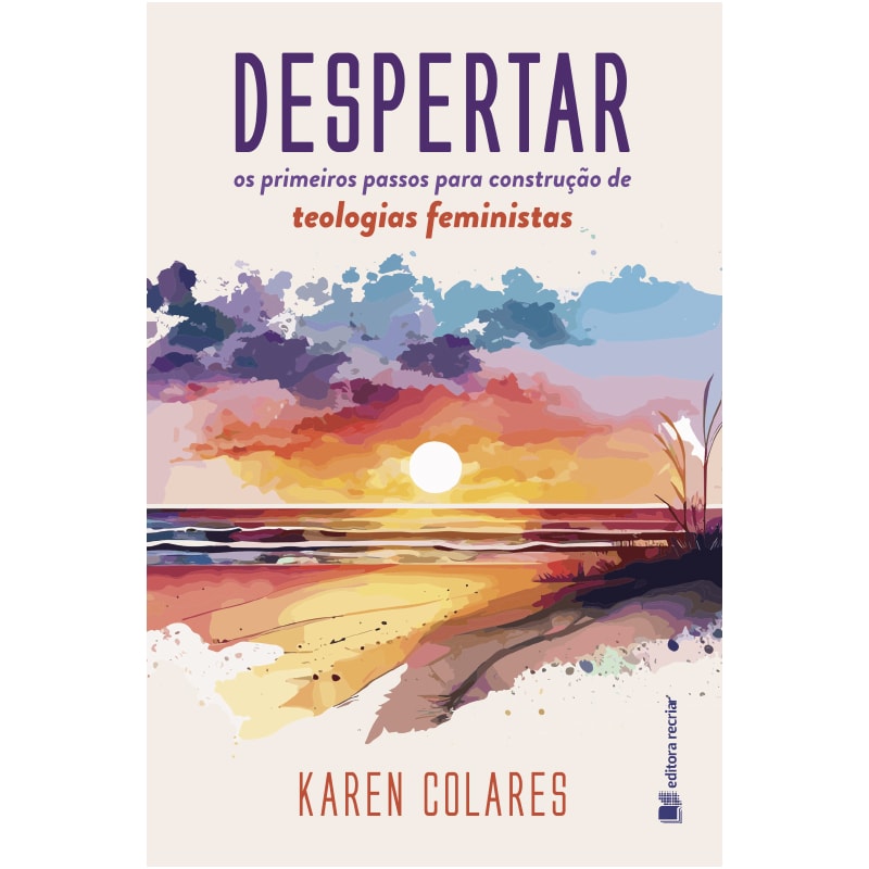 Despertar: os primeiros passos para construção de teologias feministas
