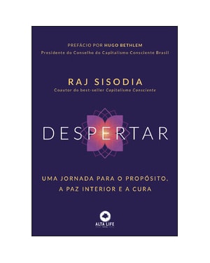 Despertar: uma jornada para o propósito, a paz interior e a cura