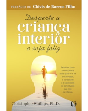 Desperte a criança interior e seja feliz
