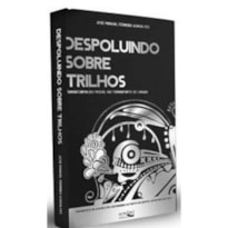 DESPOLUINDO SOBRE TRILHOS