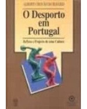 DESPORTO EM PORTUGAL, O - REFLEXO E PROJECTO DE UMA...