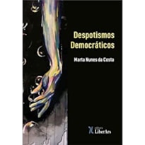 DESPOTISMOS DEMOCRÁTICOS