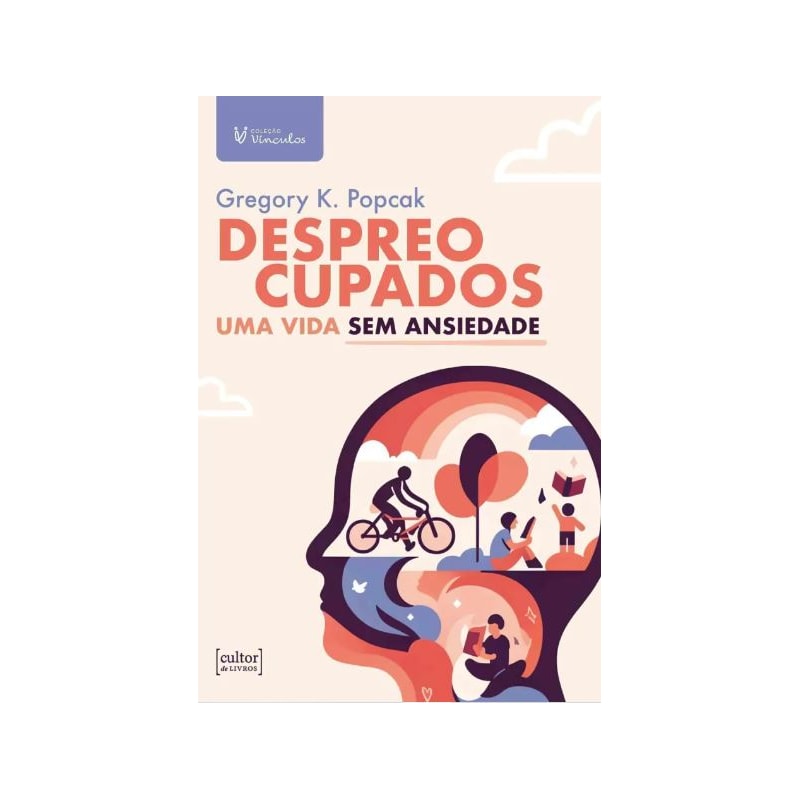 DESPREOCUPADOS - UMA VIDA SEM ANSIEDADE