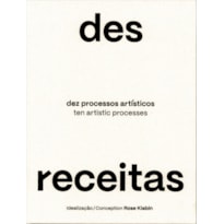DESRECEITAS - DEZ PROCESSOS ARTÍSTICOS